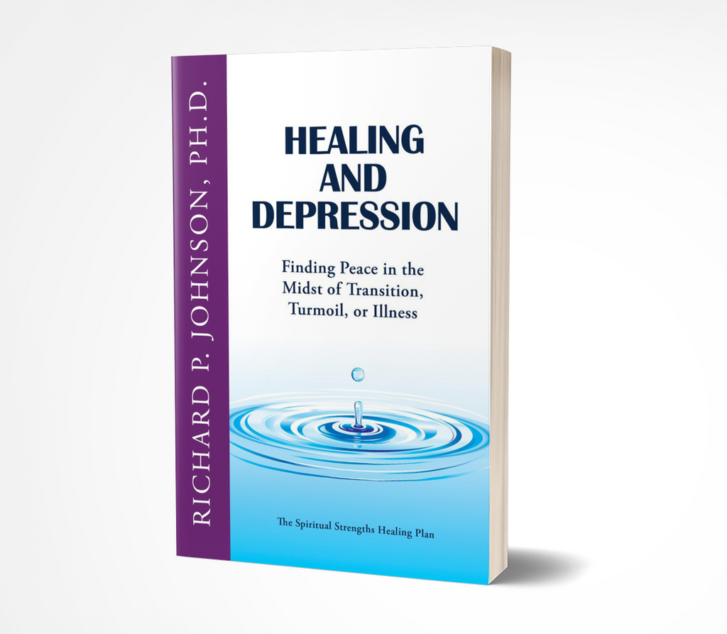 Healing and Depression: Finding Peace in the Midst of Transition, Turmoil, or Illness